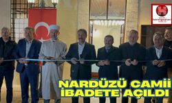 Sultan 2. Abdülhamid Han tarafından yaptırılan Nardüzü Camii, İbadete Açıldı