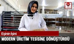 Eşinin İşini Modern Üretim Tesisine Dönüştürdü!