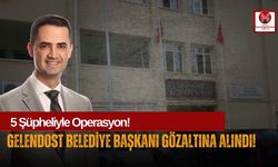 Gelendost'ta Belediye Başkanı ve 5 Kişi Gözaltında!