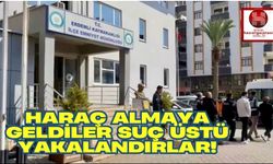 Haraç Almaya Geldiler Suç Üstü Yakalandırlar!