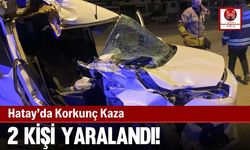 Hatay'da Meydana Gelen Kazada Hafif Ticari Araç Hurdaya Döndü, 2 Yaralı