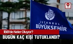 İBB'de Büyük Operasyon! Kimler Tutuklandı, Kimler Serbest Kaldı?