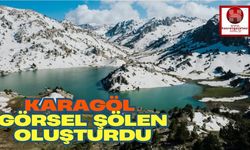 Karagöl Görsel Şölen Oluşturdu