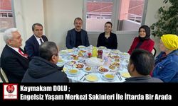 Kaymakam DOLU Engelsiz Yaşam Merkezi Sakinleri İle İftarda Bir Arada