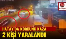 Hatay'da Korkunç Kaza, 2 Kişi Yaralandı!