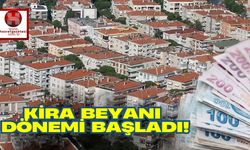 Kira Beyanı Dönemi Başladı