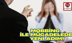 Mobbing İle Mücadelede Yeni Adım!