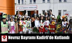 Nevruz Bayramı Kadirli’de Kutlandı