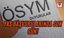 YKS Başvuruları Bugün Sona Eriyor!