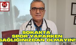 Sokakta Spor Yaparken Sağlığınızdan Olmayın