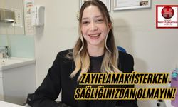 Zayıflamak İsterken Sağlığınızdan Olmayın