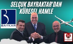 Selçuk Bayraktar'dan Küresel Hamle