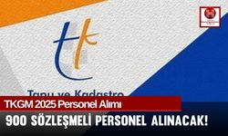 TKGM 2025 Personel Alımı, 900 Sözleşmeli Personel Alınacak!