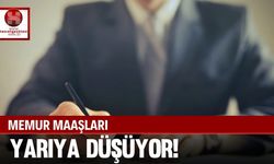 Son Dakika.. Memur Maaşları Yarı Yarıya Düşecek!