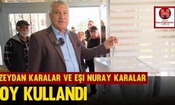 Zeydan Karalar ve eşi Nuray Karalar, oy kullandı