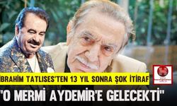 İbrahim Tatlıses’ten 13 Yıl Sonra Şok İtiraf, "O Mermi Aydemir’e Gelecekti"