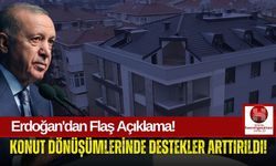 Erdoğan Açıkladı! Kentsel Dönüşüm Desteğine Büyük Zam!