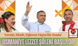 Osmaniye Lezzet Festivali’ne Geri Sayım Başladı!