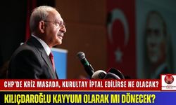 CHP’de Kriz Masada, Kurultay İptal Edilirse Ne Olacak? Kılıçdaroğlu Kayyum Olarak mı Dönecek?