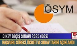 Dikey Geçiş Sınavı 2025: Başvuru Süreci, Ücreti ve Sınav Tarihi Açıklandı