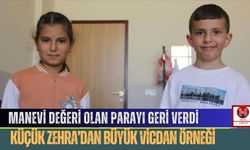Manevi Değeri Olan Parayı Geri Verdi, Küçük Zehra’dan Büyük Vicdan Örneği
