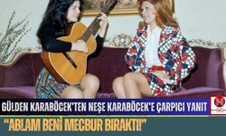 “Ablam Beni Mecbur Bıraktı!” Gülden Karaböcek’ten Neşe Karaböcek’e Çarpıcı Yanıt