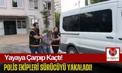Yayaya Çarpıp Kaçan Sürücü Adli Kontrolle Serbest!
