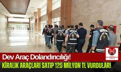 İnternette Araç Satışıyla 120 Milyon TL Dolandırdılar!