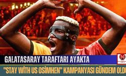 Galatasaray Taraftarı Ayakta: "Stay With Us Osimhen" Kampanyası Gündem Oldu