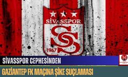 Sivasspor Cephesinden Gaziantep FK Maçına Şike Suçlaması