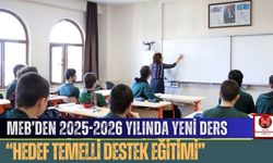 MEB’den 2025-2026 Yılında Yeni Ders, “Hedef Temelli Destek Eğitimi”