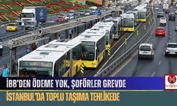 İBB’den Ödeme Yok, Şoförler Grevde.. İstanbul’da Toplu Taşıma Tehlikede