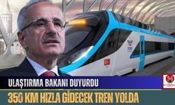 Ulaştırma Bakanı Duyurdu: 350 KM Hızla Gidecek Tren Yolda