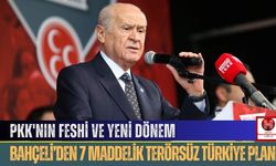 PKK'nın Feshi ve Yeni Dönem, Bahçeli’den 7 Maddelik Terörsüz Türkiye Planı