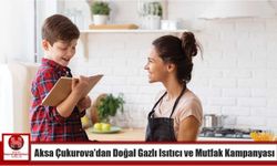 Aksa Çukurova’dan Doğal Gazlı Isıtıcı ve Mutfak Kampanyası