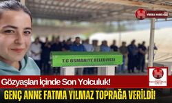 Eşi Tarafından Öldürülen Fatma Yılmaz, Gözyaşlarıyla Toprağa Verildi!
