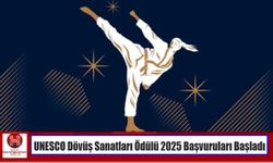 UNESCO Dövüş Sanatları Ödülü 2025 Başvuruları Başladı
