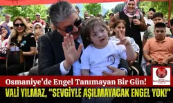 Vali Yılmaz Öncülüğünde Anlamlı Hafta! "Engelsiz Bir Osmaniye İçin Çalışıyoruz"