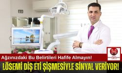 Diş Etindeki Rahatsızlıklar Lösemi Belirtisi Olabilir!