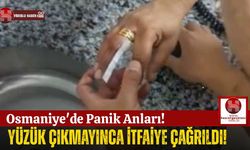 Osmaniye'de Parmaktan Çıkmayan Yüzük İçin İtfaiye Alarmı!