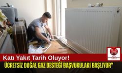 Belediye Duyurdu! Dar Gelirli Vatandaşlara Ücretsiz Doğalgaz!