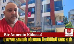 Uyuyor Sandığı 44 Yaşındaki Oğlunun Öldüğünü Fark Etti!
