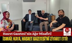 İsmail Kaya'dan Hasret Gazetesi'ne Ziyaret!