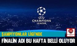 Şampiyonlar Ligi'nde Finalin Adı Bu Hafta Belli Oluyor