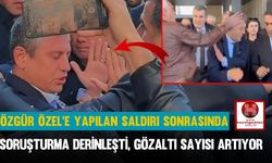 Özgür Özel'e Yapılan Saldırı Sonrasında Soruşturma Derinleşti, Gözaltı Sayısı Artıyor