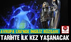 Avrupa Ligi'nde İngiliz Rüzgarı,  Tarihte İlk Kez Yaşanacak
