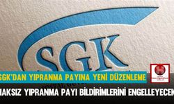 SGK’dan Yıpranma Payına Yeni Düzenleme, Haksız Yıpranma Payı Bildirimlerini Engelleyecek