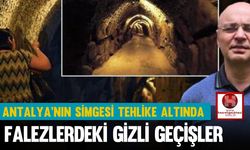 Antalya'nın Simgesi Tehlike Altında, Falezlerdeki Gizli Geçişler