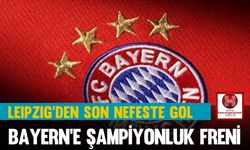 Leipzig'den Son Nefeste Gol: Bayern'e Şampiyonluk Freni