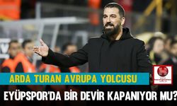 Arda Turan Avrupa Yolcusu! Eyüpspor'da Bir Devir Kapanıyor mu?